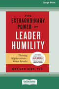 The Extraordinary Power of Leader Humility [Standard Large Print 16 Pt Edition] - Paperback