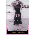 Here in the World - Paperback