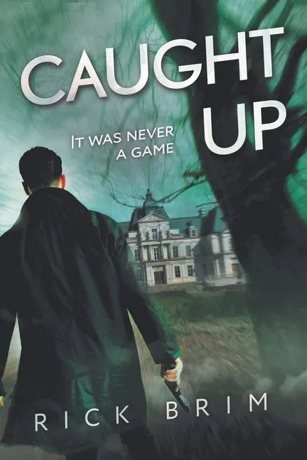 Caught Up: It Was Never a Game - Paperback