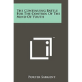 The Continuing Battle For The Control Of The Mind Of Youth - Paperback
