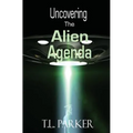 Uncovering The Alien Agenda: UFOs and Alien Abduction - Paperback