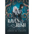 The Raven and the Rush: The Book of All Things - Hardcover
