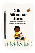 Daily Affirmations Journal: A Journal to Help Kids Practice Positive Thinking and Seeing The Value in Themselves - Paperback