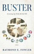 Buster: Growing Up With HI IQ TBI - Hardcover
