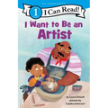 I Want to Be an Artist: A My Community I Can Read - Hardcover