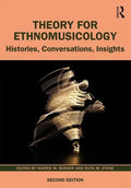 Theory for Ethnomusicology: Histories, Conversations, Insights - Paperback