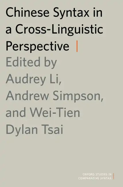 Chinese Syntax in a Cross-Linguistic Perspective - Paperback