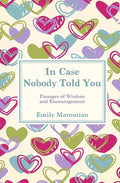 In Case Nobody Told You: Passages of Wisdom and Encouragement - Paperback