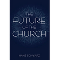 The Future of the Church - Hardcover