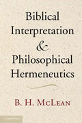 Biblical Interpretation and Philosophical Hermeneutics - Paperback