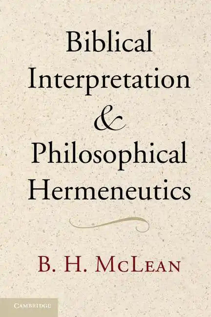 Biblical Interpretation and Philosophical Hermeneutics - Paperback