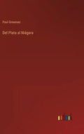 Del Plata al Niágara - Hardcover