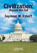 Civilization, Beyond Our Fall - Hardcover
