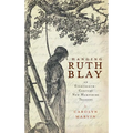Hanging Ruth Blay: An Eighteenth-Century New Hampshire Tragedy - Hardcover
