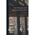 The Works Of Francis Bacon: Law Tracts. Maxims Of The Law - Hardcover