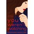 You Weren't Watching - Paperback