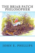 The Briar Patch Philosopher - Paperback
