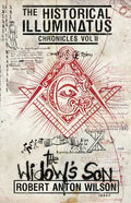 The Widow's Son: Historical Illuminatus Chronicles Volume 2 - Paperback