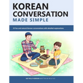 Korean Conversation Made Simple: 25 fun and natural Korean conversations with detailed explanations - Paperback