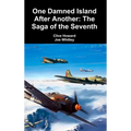 One Damned Island After Another: The Saga of the Seventh - Hardcover