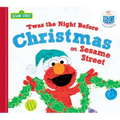 Twas the Night Before Christmas on Sesame Street - Board Book