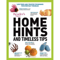 Home Hints and Timeless Tips: More Than 3,000 Tried-And-Trusted Techniques for Smart Housekeeping, Home Cooking, Beauty and Body Care, Natural Remed - Hardcover