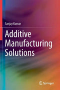 Additive Manufacturing Solutions - Paperback
