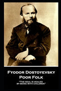 Fyodor Dostoyevsky - Poor Folk: "The soul is healed by being with children" - Paperback
