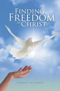 Finding Freedom in Christ - Paperback