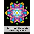 Spiritual Mandala Coloring Book: Easy Celtic Mandala Designs To Discover The Magic Benefits Of Mandala Art Coloring - Paperback