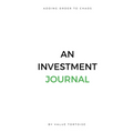 Adding Order to Chaos: An Investment Journal - Paperback
