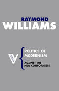Politics of Modernism: Against the New Conformists - Paperback