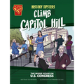 History Tipsters Climb Capitol Hill: The Inside Scoop on U.S. Congress - Hardcover