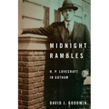 Midnight Rambles: H. P. Lovecraft in Gotham - Hardcover