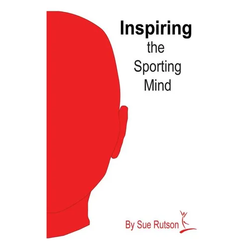 Inspiring the Sporting Mind - Paperback