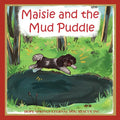 Maisie and the Mud Puddle - Paperback