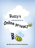 Buzzy's Adventures in Online Privacy: Privacy Teaching Tool for Parents and Caregivers - Hardcover