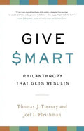Give Smart: Philanthropy That Gets Results - Paperback