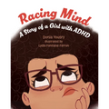 Racing Mind: A Story of a Girl with ADHD - Hardcover