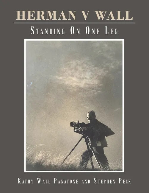 Herman V Wall: Standing on One Leg - Paperback