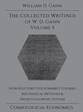 Collected Writings of W.D. Gann - Volume 5 - Hardcover