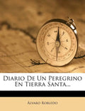 Diario De Un Peregrino En Tierra Santa... - Paperback