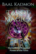 Tarot Magick: Harness the Magickal Power of the Tarot - Paperback