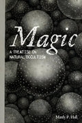 Magic: A Treatise on Natural Occultism - Paperback