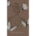 The Poetry of My Soul - Hardcover