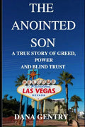 The Anointed Son: A True Story of Greed, Power and Blind Trust - Paperback