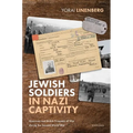 Jewish Soldiers in Nazi Captivity: American and British Prisoners of War During the Second World War - Hardcover