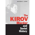 Kirov Murder and Soviet History - Hardcover