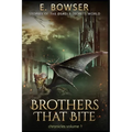 Brothers That Bite Chronicles Volume 1 Stories Of The Deadly Secrets World: Deadly Secrets Novella - Paperback