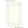 The Age of Wire and String - Paperback